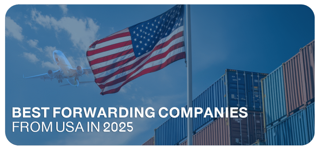 Best forwarding companies from USA